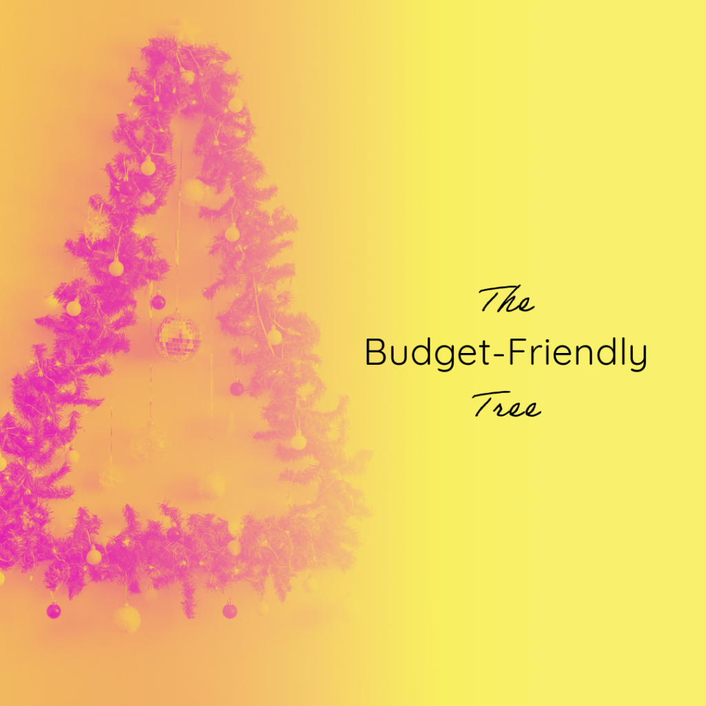 The Budget-Friendly Tree