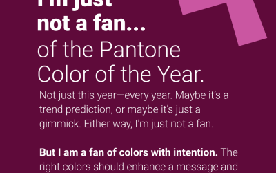 I’m just not a fan… of the Pantone Color of the Year