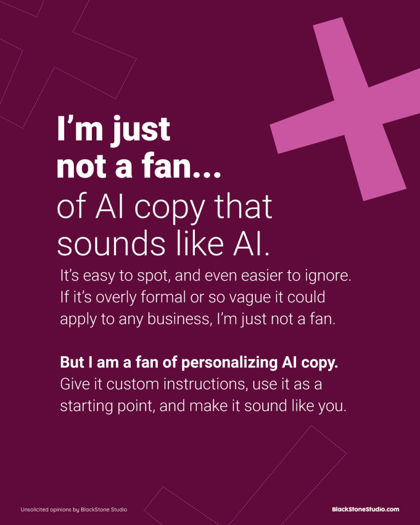 I'm just not a fan of AI copy that sounds like AI