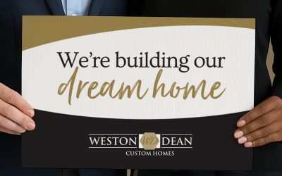 Weston Dean Dream Home Client Sign