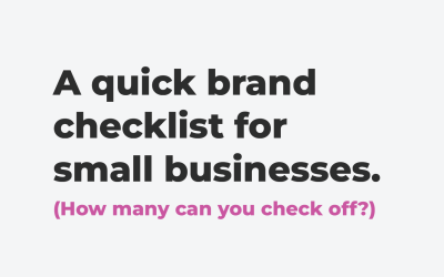 A quick brand checklist for small businesses