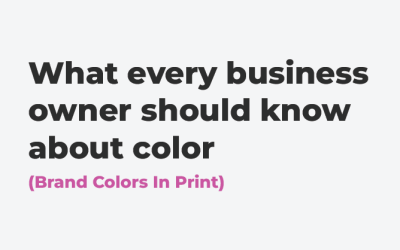 What every business owner should know about color